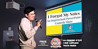 I Forgot My Notes - An Improvised PowerPoint Comedy Show 06.07 logo