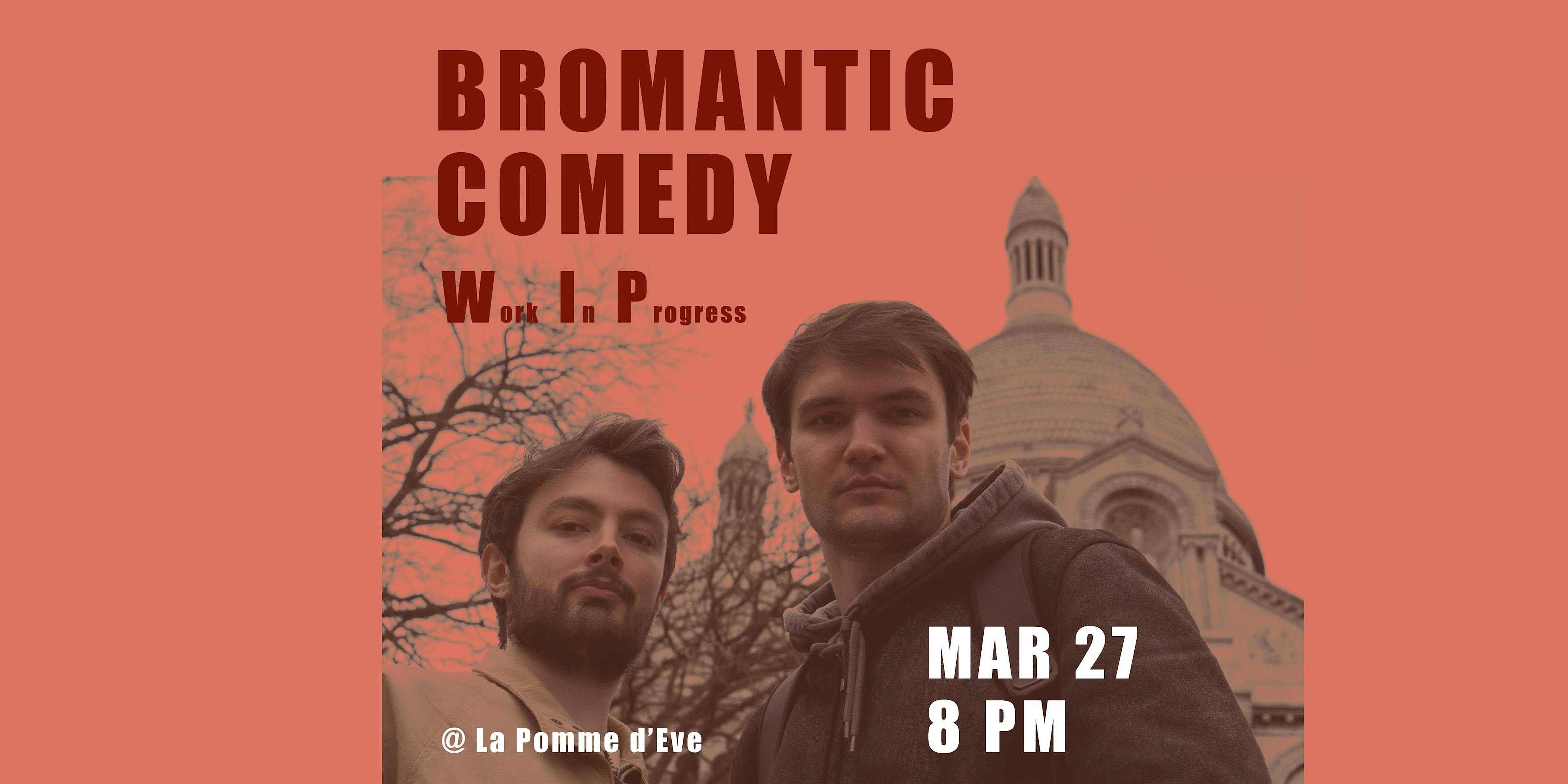 Bromantic Comedy Show. WIP. logo